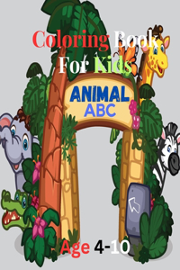 Animal, A B C Coloring Book For Kids: A Playful Animal Coloring Book for Kids"