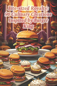 Bite-sized Royalty