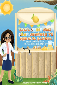 Cece's Sweet and Sour Journey to Medical School