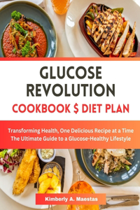 Glucose Revolution Cookbook and Diet Plan