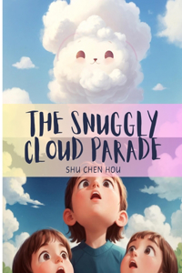 Snuggly Cloud Parade