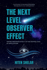 Next Level Observer Effect