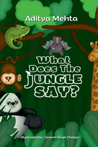 What Does The Jungle Say?