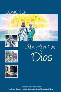 Como Ser Un Hijo de Dios