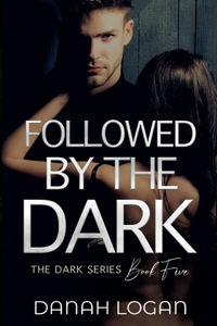 Followed by the Dark