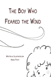 Boy Who Feared the Wind