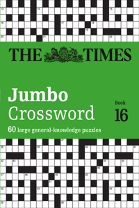 The Times Jumbo Crossword: Book 16, 16
