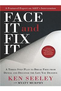 Face It and Fix It