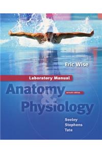 Laboratory Manual t/a Seeley: Anatomy and Physiology