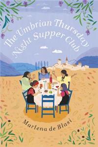 The Umbrian Thursday Night Supper Club
