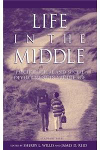 Life in the Middle: Psychological and Social Development in Middle Age