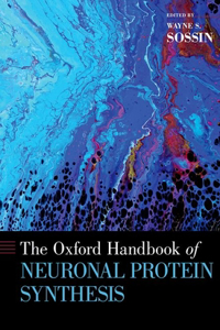 Oxford Handbook of Neuronal Protein Synthesis