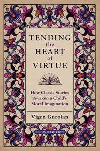 Tending the Heart of Virtue