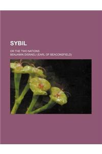 Sybil; Or the Two Nations