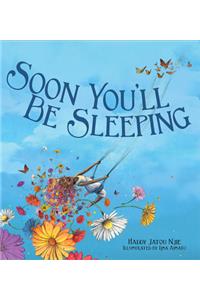 Soon You'll Be Sleeping