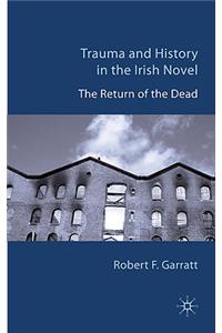 Trauma and History in the Irish Novel