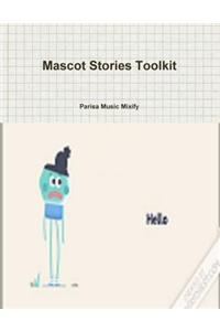 Mascot Stories Toolkit