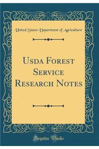 Usda Forest Service Research Notes (Classic Reprint)