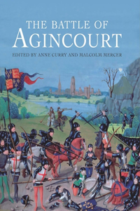 The The Battle of Agincourt Battle of Agincourt
