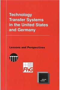 Technology Transfer Systems in the United States and Germany