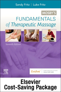 Fundamentals of Therapeutic Massage with Mosby's Essential Sciences for Therapeutic Massage 6e Package