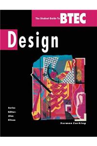 Student Guide to B. T. E. C. Design