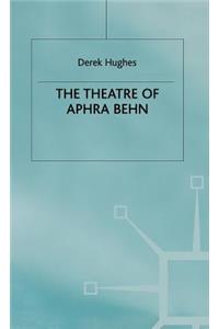 The Theatre of Aphra Behn