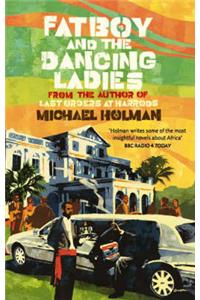 Fatboy and the Dancing Ladies: An African Tale: An African Tale