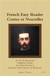 French Easy Reader  Contes et Nouvelles de Guy de Maupassant d'Alphonse Daudet de Charles Perrault et de Jeanne-Marie Leprince de Beaumont