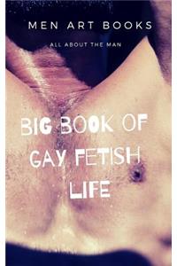 Big book of gay fetish life