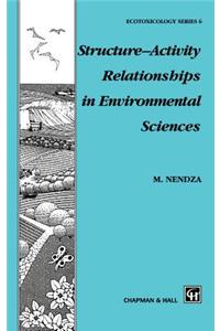 Structure--Activity Relationships in Environmental Sciences