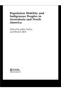 Population Mobility and Indigenous Peoples in Australasia and North America