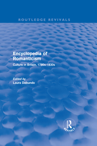 Encyclopedia of Romanticism (Routledge Revivals)