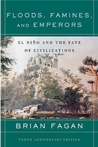 Floods, Famines, and Emperors