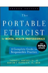 The Portable Ethicist for Mental Health Professionals, with HIPAA Update