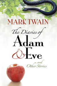 Diaries of Adam and Eve and Other Stories