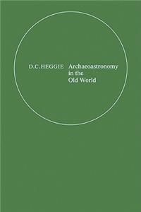 Archaeoastronomy in the Old World