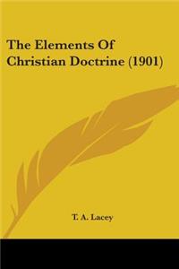 Elements Of Christian Doctrine (1901)