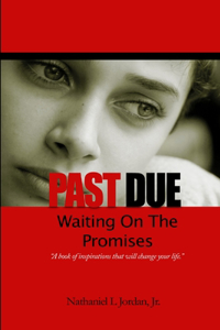 Past Due - Waiting On The Promises