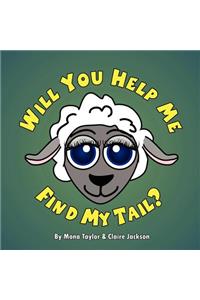 Will You Help Me Find My Tail?
