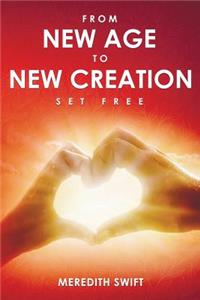 From New Age to New Creation
