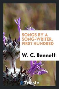 Songs by a Song-Writer, First Hundred