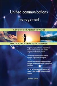 Unified communications management Complete Self-Assessment Guide