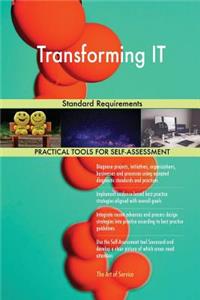 Transforming IT Standard Requirements