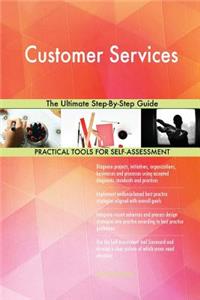 Customer Services The Ultimate Step-By-Step Guide