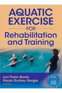 Aquatic Exercise for Rehabilitation and Training