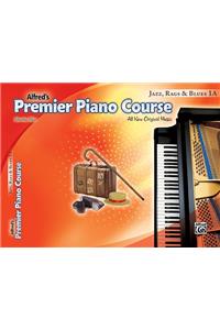 Premier Piano Course Jazz, Rags & Blues, Bk 1a