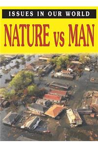 Nature VS Man