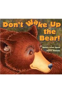 Don't Wake Up the Bear!