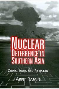 Nuclear Deterrence in Southern Asia